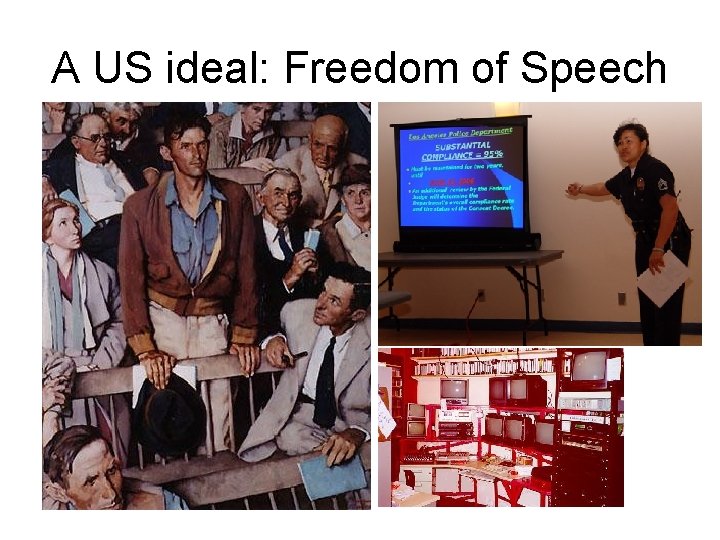 A US ideal: Freedom of Speech 