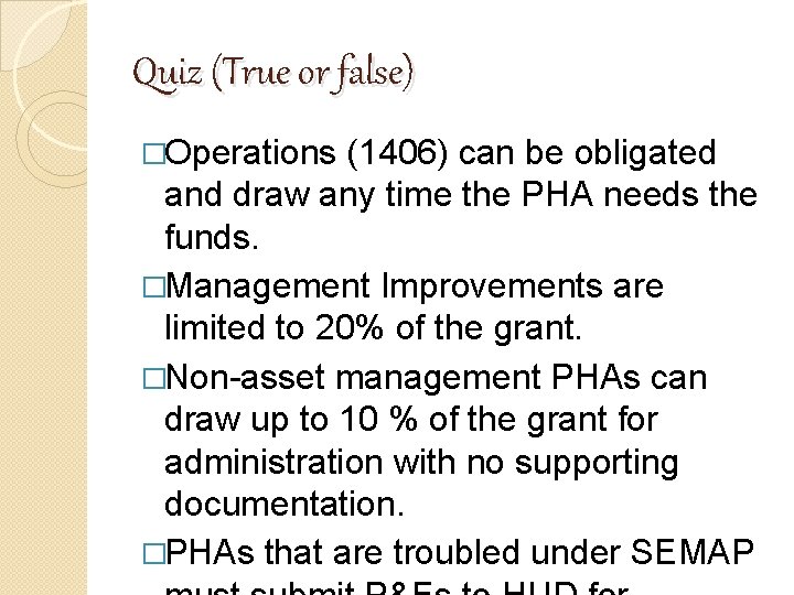 Quiz (True or false) �Operations (1406) can be obligated and draw any time the Quiz (True or false) �Operations (1406) can be obligated and draw any time the