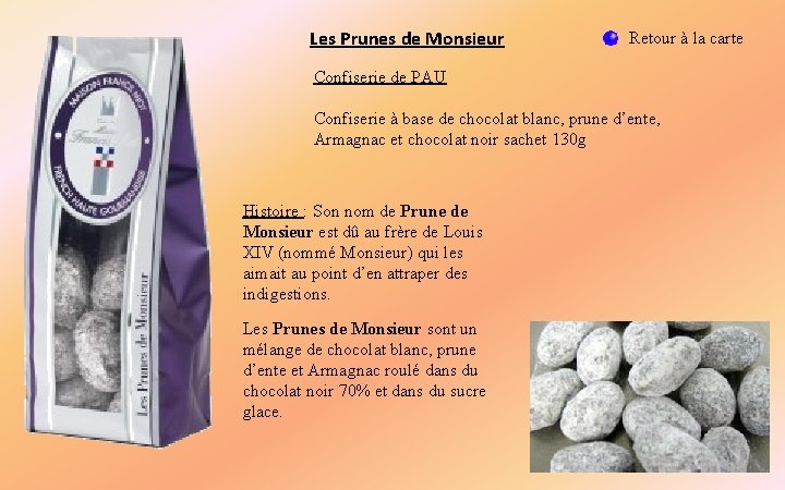 Les Prunes de Monsieur Retour à la carte Confiserie de PAU Confiserie à base