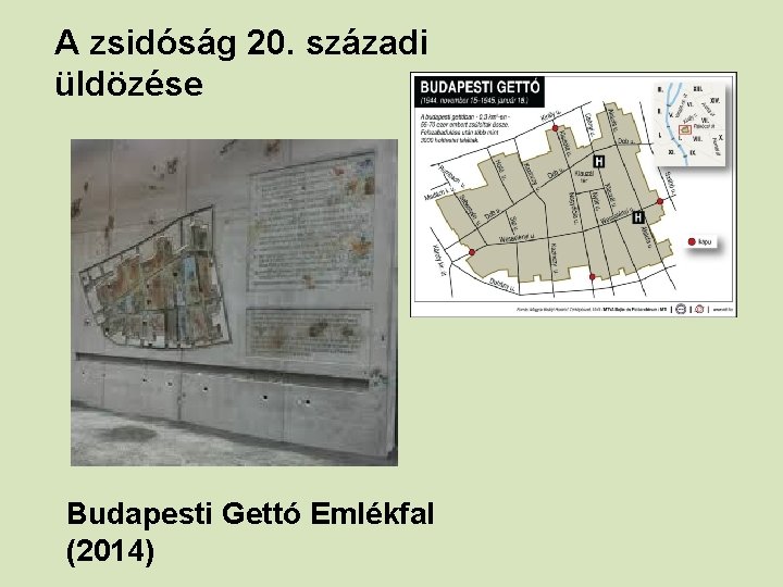 A zsidóság 20. századi üldözése Budapesti Gettó Emlékfal (2014) 