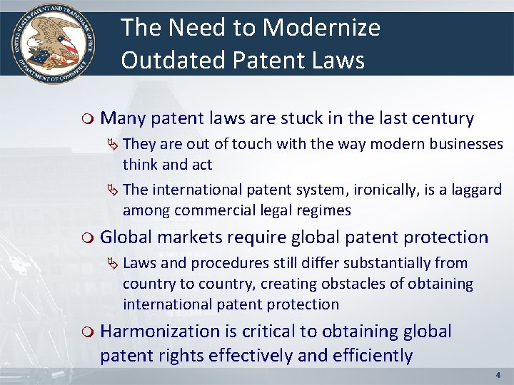 The Need to Modernize Outdated Patent Laws m Many patent laws are stuck in