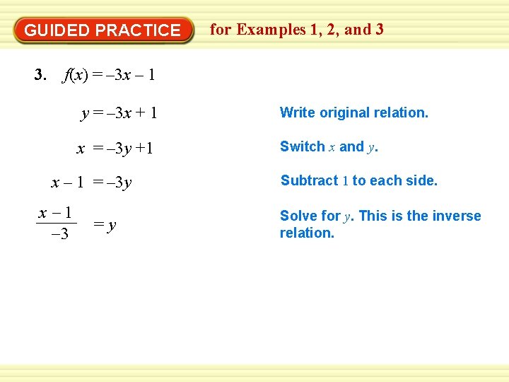 GUIDED PRACTICE for Examples 1, 2, and 3 3. f(x) = – 3 x
