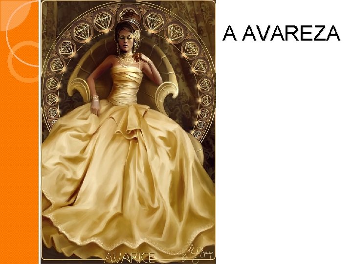 A AVAREZA A AVAREZA