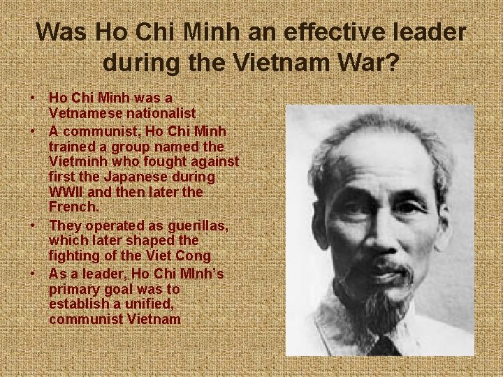 Was Ho Chi Minh an effective leader during the Vietnam War? • Ho Chi