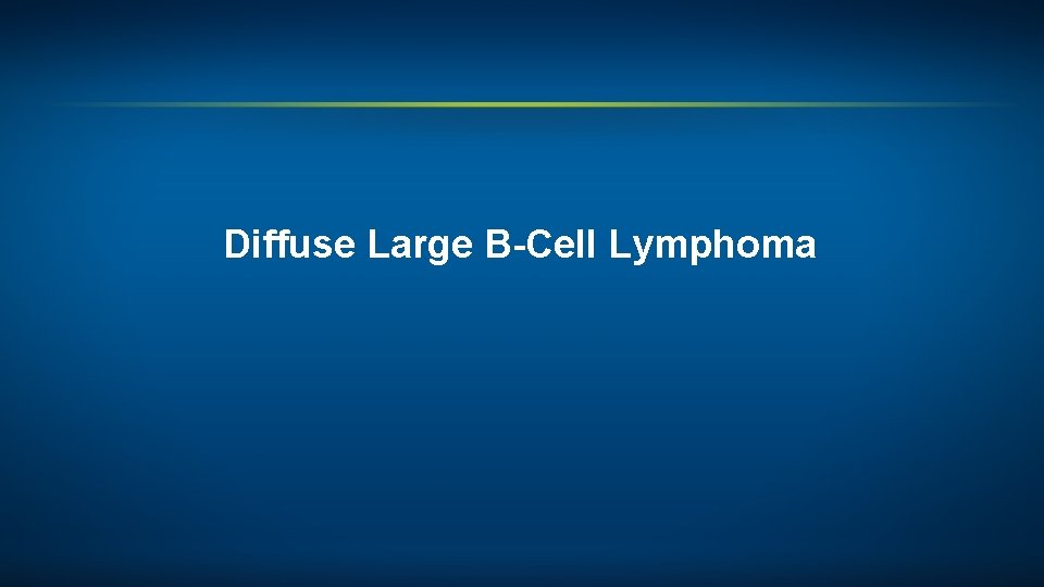 Diffuse Large B-Cell Lymphoma 