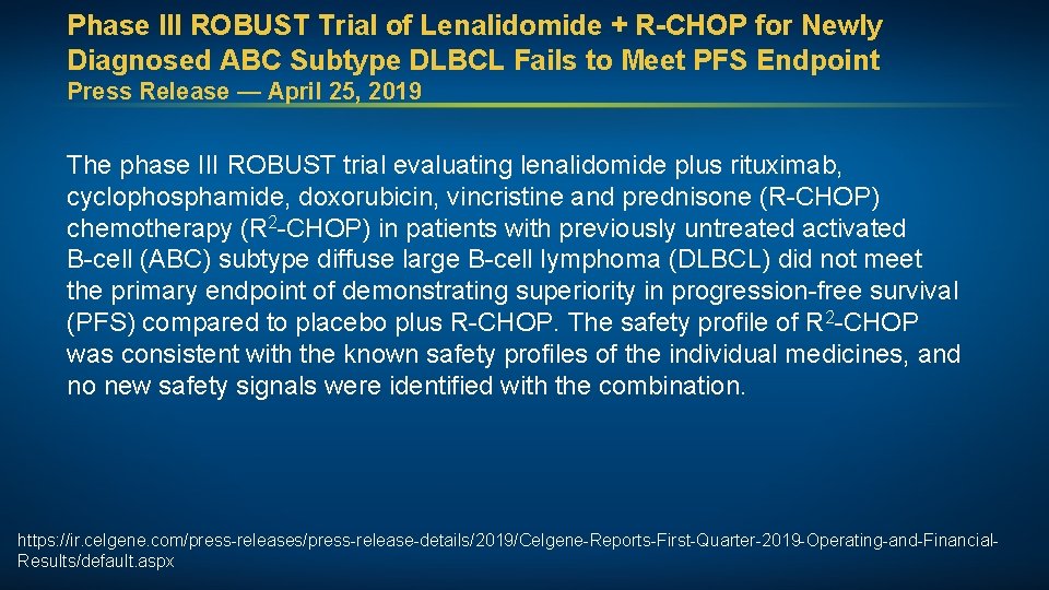 Phase III ROBUST Trial of Lenalidomide + R-CHOP for Newly Diagnosed ABC Subtype DLBCL