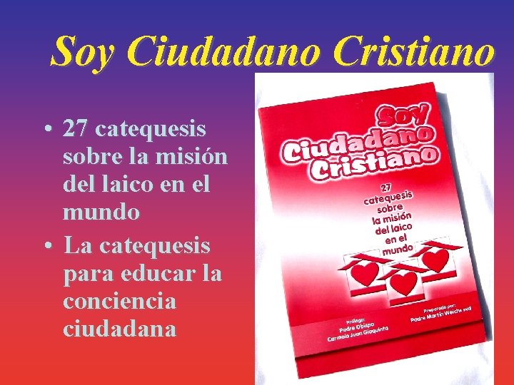 Soy Ciudadano Cristiano • 27 catequesis sobre la misión del laico en el mundo