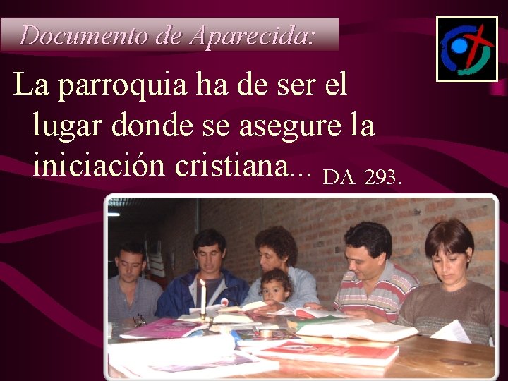 Documento de Aparecida: La parroquia ha de ser el lugar donde se asegure la