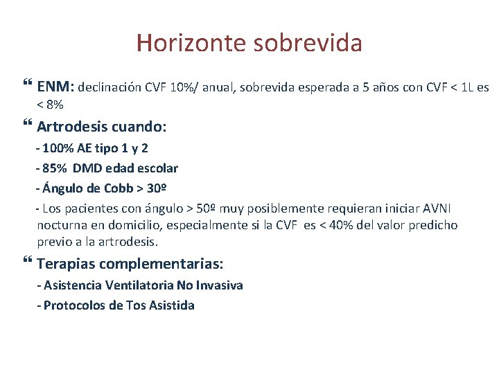 Horizonte sobrevida ENM: declinación CVF 10%/ anual, sobrevida esperada a 5 años con CVF