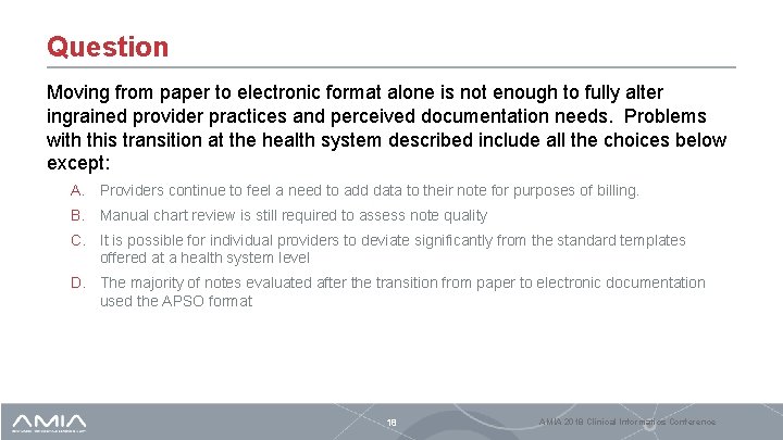 Question Moving from paper to electronic format alone is not enough to fully alter