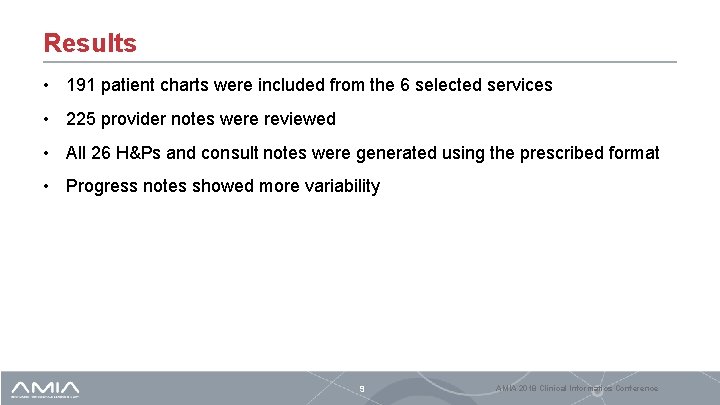 Results • 191 patient charts were included from the 6 selected services • 225