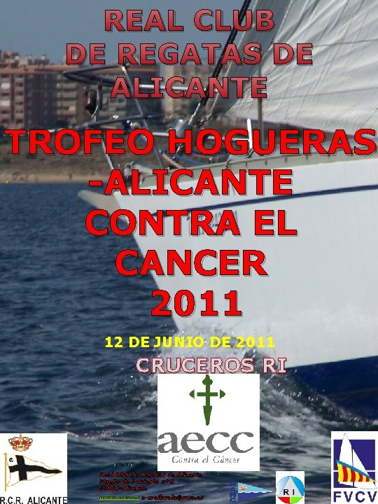 REAL CLUB DE REGATAS DE ALICANTE TROFEO HOGUERAS -ALICANTE CONTRA EL CANCER 2011 12