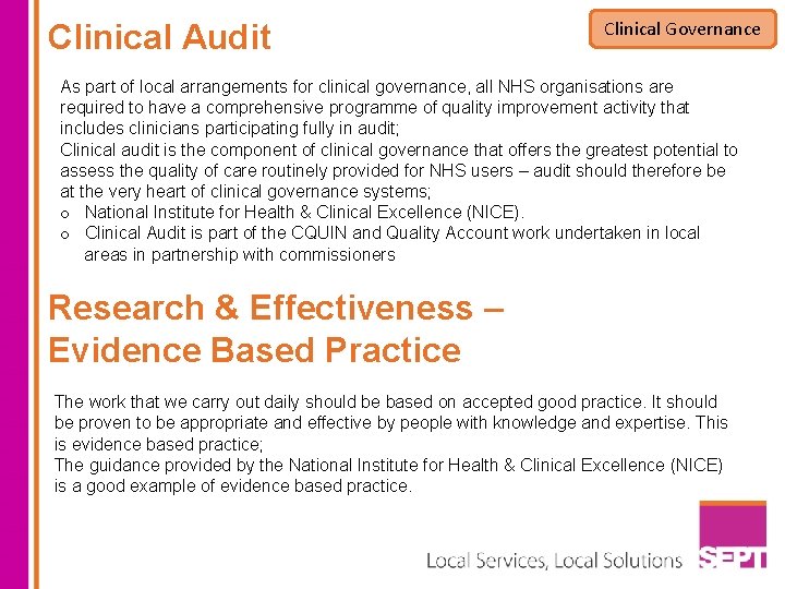 Clinical Audit Clinical Governance As part of local arrangements for clinical governance, all NHS