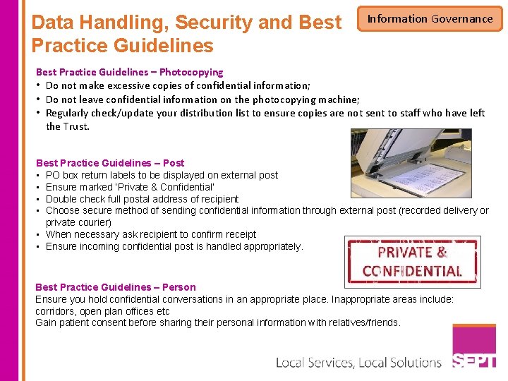 Data Handling, Security and Best Practice Guidelines Information Governance Best Practice Guidelines – Photocopying
