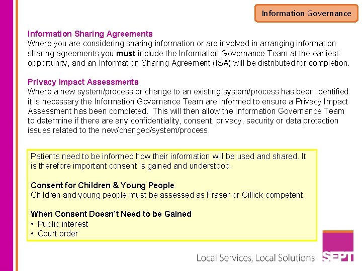 Information Governance Information Sharing Agreements Where you are considering sharing information or are involved