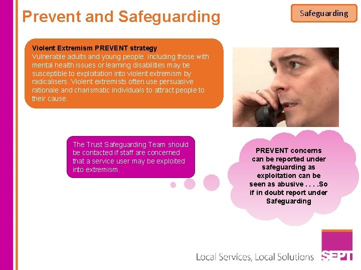 Prevent and Safeguarding Violent Extremism PREVENT strategy Vulnerable adults and young people including those