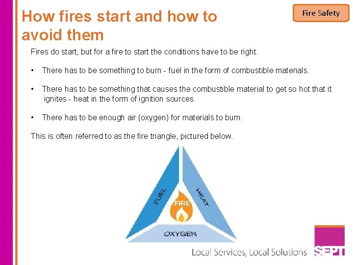 How fires start and how to avoid them Fire Safety Fires do start, but