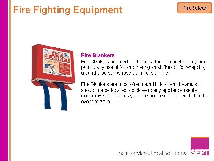 Fire Fighting Equipment Fire Safety Fire Blankets are made of fire-resistant materials. They are