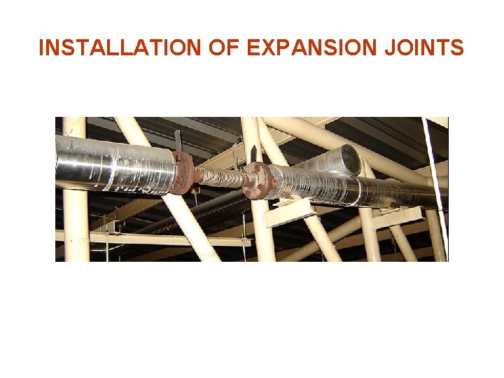 INSTALLATION OF EXPANSION JOINTS 