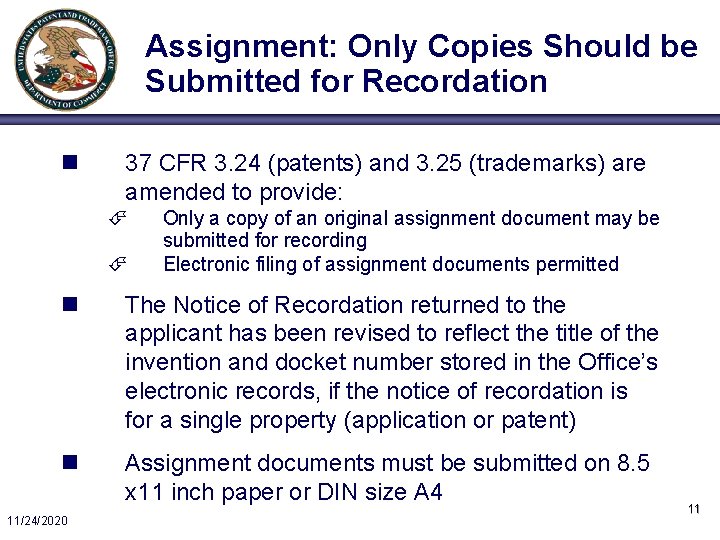 Assignment: Only Copies Should be Submitted for Recordation n 37 CFR 3. 24 (patents)