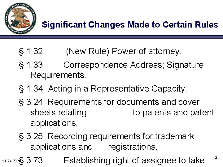 Significant Changes Made to Certain Rules § 1. 32 (New Rule) Power of attorney.