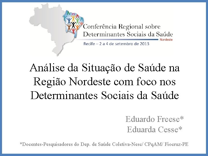 Análise da Situação de Saúde na Região Nordeste com foco nos Determinantes Sociais da