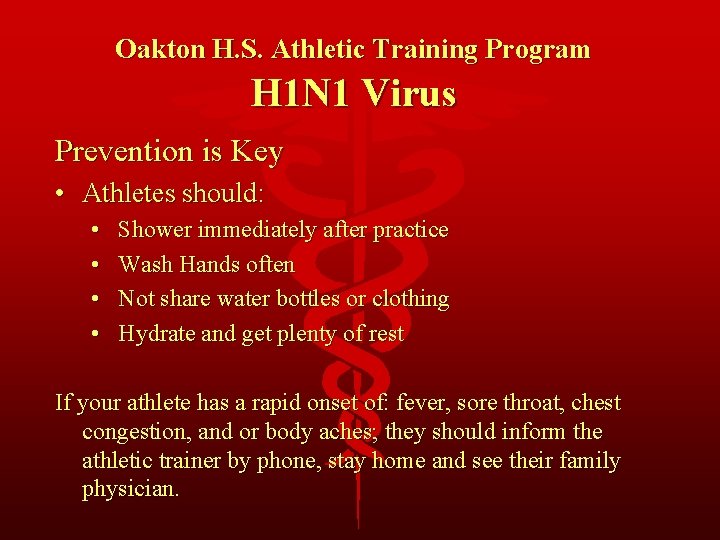 Oakton H. S. Athletic Training Program H 1 N 1 Virus Prevention is Key