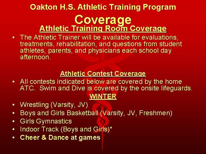 Oakton H. S. Athletic Training Program Coverage Athletic Training Room Coverage • The Athletic