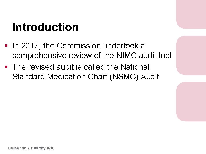 Introduction § In 2017, the Commission undertook a comprehensive review of the NIMC audit Introduction § In 2017, the Commission undertook a comprehensive review of the NIMC audit