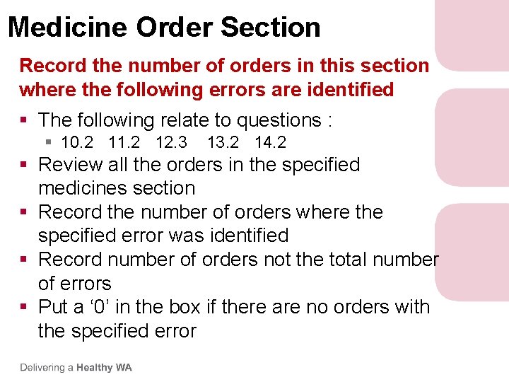 Medicine Order Section Record the number of orders in this section where the following Medicine Order Section Record the number of orders in this section where the following