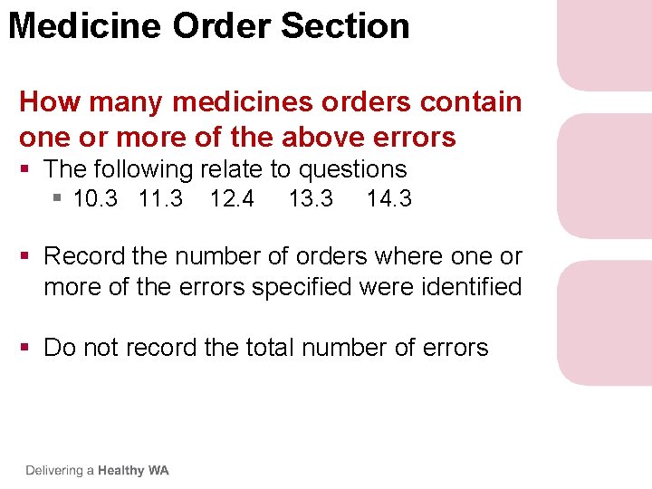 Medicine Order Section How many medicines orders contain one or more of the above Medicine Order Section How many medicines orders contain one or more of the above