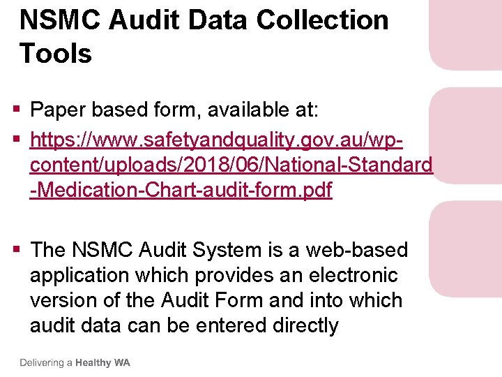 NSMC Audit Data Collection Tools § Paper based form, available at: § https: //www. NSMC Audit Data Collection Tools § Paper based form, available at: § https: //www.