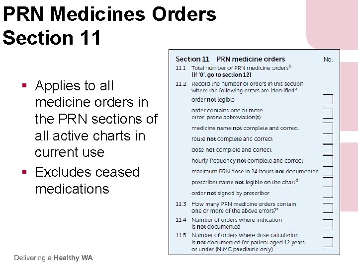 PRN Medicines Orders Section 11 § Applies to all medicine orders in the PRN PRN Medicines Orders Section 11 § Applies to all medicine orders in the PRN