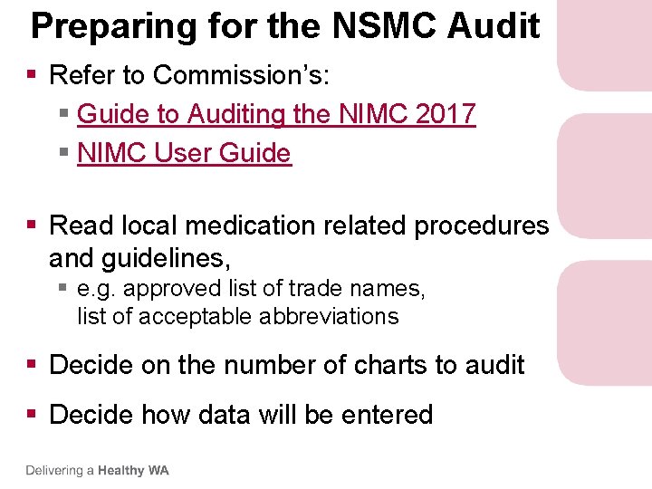 Preparing for the NSMC Audit § Refer to Commission’s: § Guide to Auditing the Preparing for the NSMC Audit § Refer to Commission’s: § Guide to Auditing the