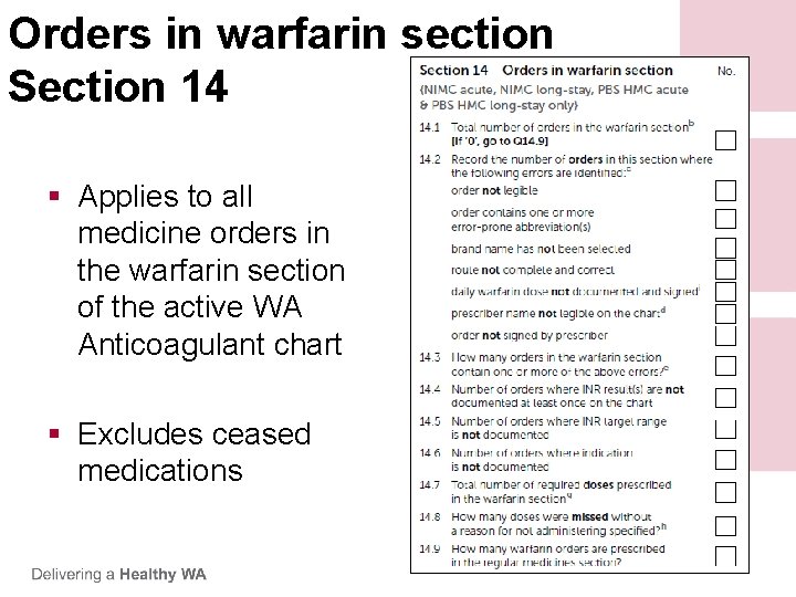 Orders in warfarin section Section 14 § Applies to all medicine orders in the Orders in warfarin section Section 14 § Applies to all medicine orders in the