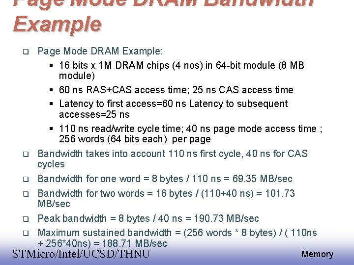 Page Mode DRAM Bandwidth Example Page Mode DRAM Example: 16 bits x 1 M