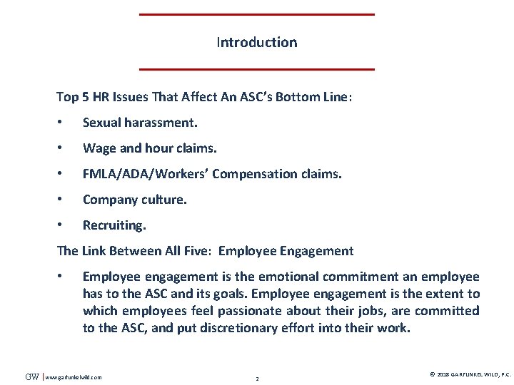Introduction Top 5 HR Issues That Affect An ASC’s Bottom Line: • Sexual harassment.