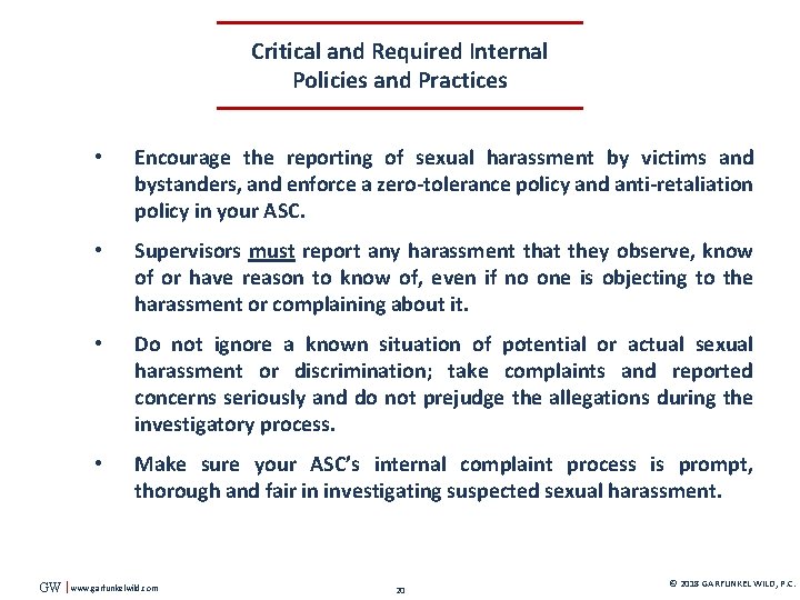 Critical and Required Internal Policies and Practices GW • Encourage the reporting of sexual