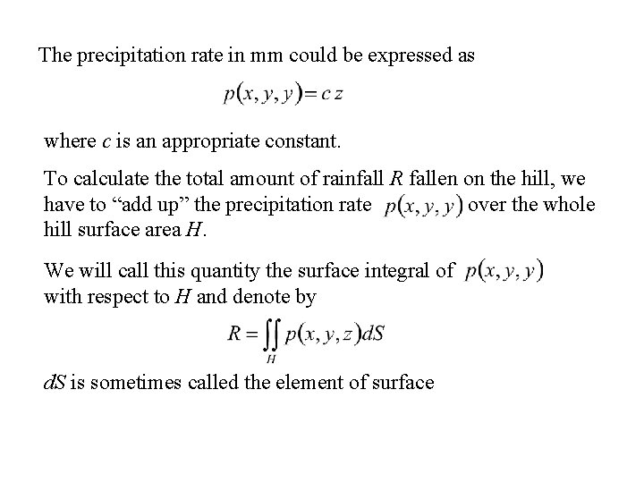 The precipitation rate in mm could be expressed as where c is an appropriate