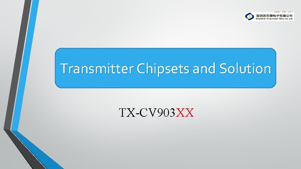 CVSMicro勁芯微 Transmitter Chipsets and Solution TX-CV 903 XX 