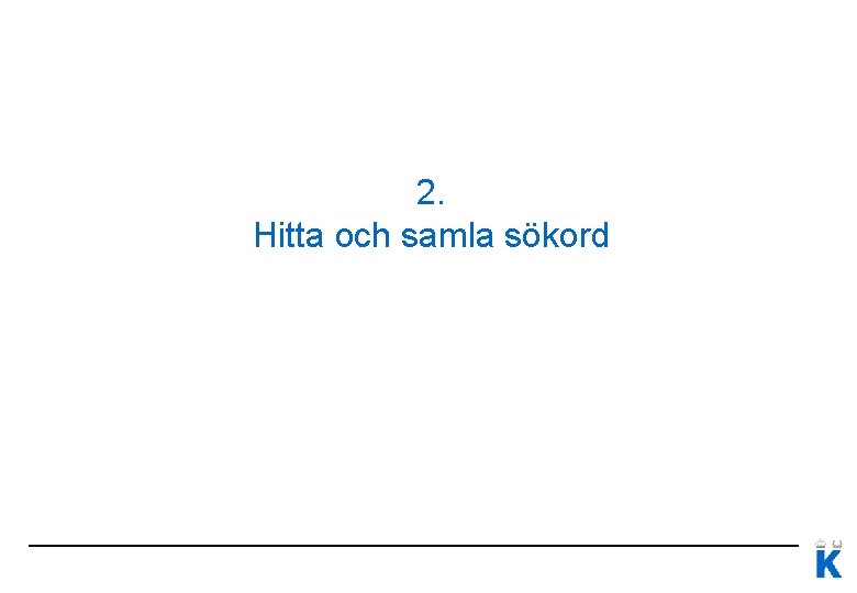 2. Hitta och samla sökord 