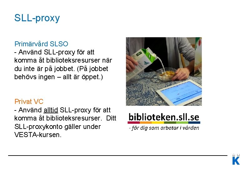 SLL-proxy Primärvård SLSO - Använd SLL-proxy för att komma åt biblioteksresurser när du inte