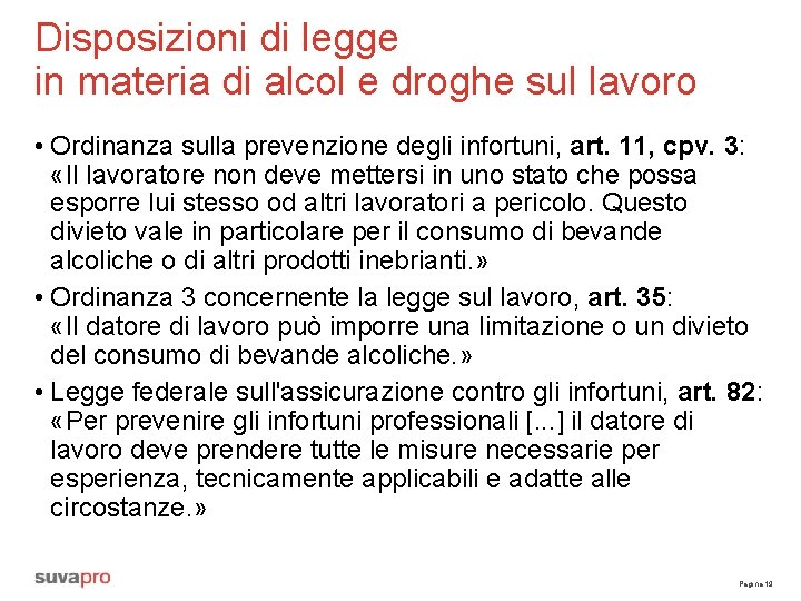 Disposizioni di legge in materia di alcol e droghe sul lavoro • Ordinanza sulla