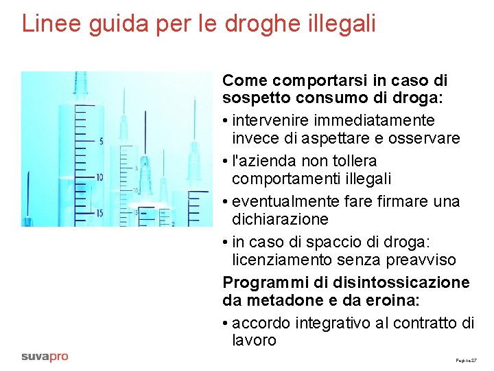 Linee guida per le droghe illegali Come comportarsi in caso di sospetto consumo di