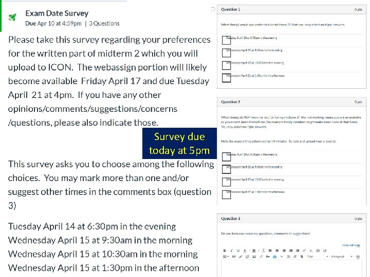 Survey due today at 5 pm Survey due today at 5 pm