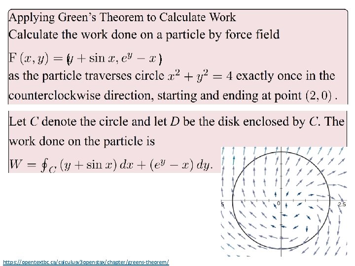 ( ) https: //opentextbc. ca/calculusv 3 openstax/chapter/greens-theorem/ ( ) https: //opentextbc. ca/calculusv 3 openstax/chapter/greens-theorem/