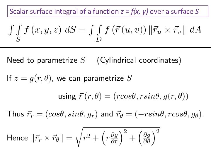 Scalar surface integral of a function z = f(x, y) over a surface S Scalar surface integral of a function z = f(x, y) over a surface S