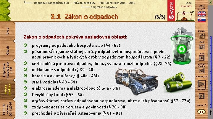 Odpadové hospodárstvo SR – Právne predpisy – POH SR na roky 2011 – 2015