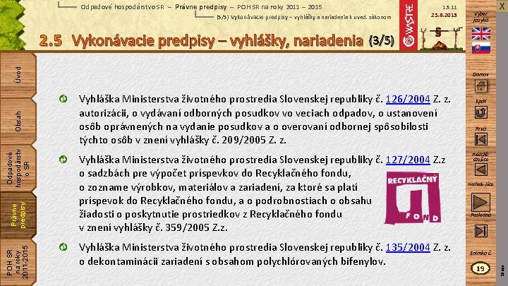 Odpadové hospodárstvo SR – Právne predpisy – POH SR na roky 2011 – 2015