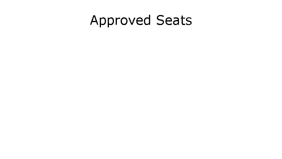 Approved Seats 